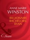 The Billionaire Bachelors: Ryan - eBook