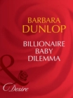 Billionaire Baby Dilemma - eBook