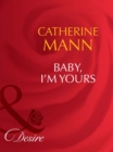 Baby, I'm Yours - eBook