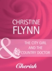 The City Girl And The Country Doctor - eBook