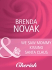 We Saw Mommy Kissing Santa Claus - eBook