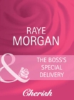The Boss's Special Delivery - eBook
