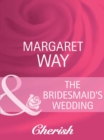 The Bridesmaid's Wedding - eBook