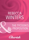 The Tycoon's Proposition - eBook