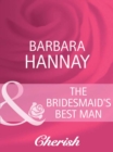 The Bridesmaid's Best Man - eBook