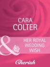 Her Royal Wedding Wish - eBook