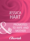Promoted: to Wife and Mother - eBook