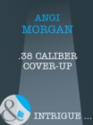 .38 Caliber Cover-Up - eBook