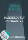 Dangerously Attractive - eBook