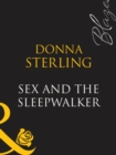 Sex And The Sleepwalker - eBook