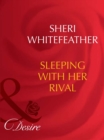 Sleeping With Her Rival - eBook