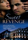 Sweet Revenge : The Martinez Marriage Revenge / the Italian Billionaire's Ruthless Revenge / the Kouros Marriage Revenge - eBook