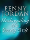 Blackmailing the Society Bride - eBook
