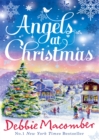 Angels At Christmas : Those Christmas Angels / Where Angels Go - eBook