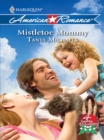 Mistletoe Mommy - eBook