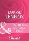 The Prince's Outback Bride - eBook