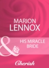His Miracle Bride - eBook