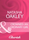 Crowned: An Ordinary Girl - eBook