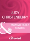 Mommy For A Minute - eBook