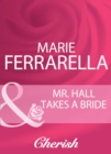 Mr. Hall Takes A Bride - eBook