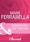 Romancing The Teacher - eBook