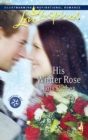 His Winter Rose - eBook