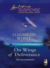 The On Wings Of Deliverance - eBook