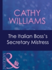 The Italian Boss's Secretary Mistress - eBook