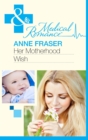 The Her Motherhood Wish - eBook