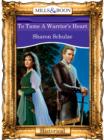 To Tame A Warrior's Heart - eBook