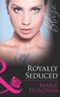 Royally Seduced - eBook