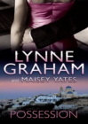 Possession : The Greek Tycoon's Blackmailed Mistress / His Virgin Acquisition - eBook