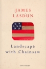 Landscape With Chainsaw - eBook