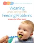 Weaning and Coping with Feeding Problems : an easy-to-follow guide - eBook
