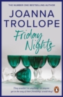 Friday Nights : an engrossing novel about female friendship – and its limits – from one of Britain’s best loved authors, Joanna Trollope - eBook
