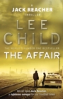 The Affair : An unputdownable Jack Reacher thriller from the No.1 Sunday Times bestselling author - eBook