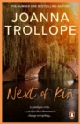Next Of Kin : a moving novel about loss and growth from one of Britain s best loved authors, Joanna Trollope - eBook
