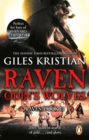Raven 3: Odin's Wolves : (Raven: 3): A thrilling, blood-stirring and blood-soaked Viking adventure from bestselling author Giles Kristian - eBook