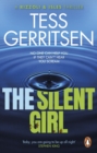 The Silent Girl : The twisty and unputdownable Rizzoli & Isles thriller from the Sunday Times bestselling author - eBook