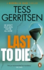Last to Die : The gripping, unputdownable Rizzoli & Isles thriller from the Sunday Times bestselling author - eBook