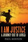 I Am Justice : A Journey Out of Africa - eBook