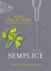 Semplice : Real Italian Food: Ingredients and Recipes - eBook