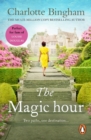The Magic Hour : an uplifting and moving tale of serendipity and fate from bestselling author Charlotte Bingham - eBook