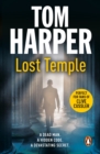 Lost Temple : an unmissable, action-packed and high-octane thriller that will take you deep into the past… - eBook
