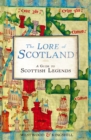 The Lore of Scotland : A guide to Scottish legends - eBook