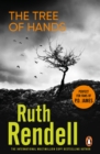 Tree Of Hands : a compulsive and darkly compelling psychological thriller from the award winning Queen of Crime, Ruth Rendell - eBook