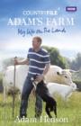 Countryfile: Adam's Farm : My Life on the Land - eBook