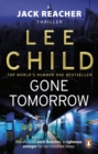Gone Tomorrow : The action-packed Jack Reacher thriller from the No.1 Sunday Times bestselling author - eBook