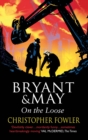 Bryant and May On The Loose : (Bryant & May Book 7) - eBook