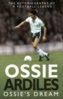 Ossie's Dream : My Autobiography - eBook